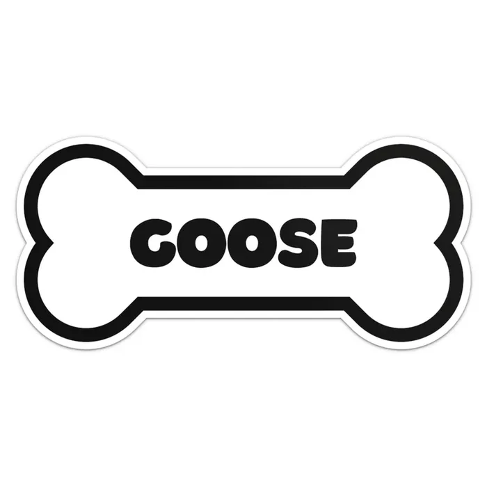 Goose Dog Name Sticker – Waterproof Vinyl Decal For Car Bumper, Laptop, Water Bottle, Wall, And Window, Size – 6‘‘ Longer Side